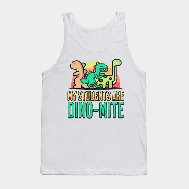 My Students are Dino-Mite! Tank Top by BankaiChu